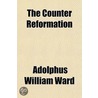 Counter Reformation door Adolphus Willi Ward