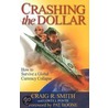 Crashing The Dollar door Lowell Ponte