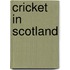 Cricket in Scotland