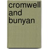 Cromwell And Bunyan door Robert Southey