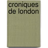 Croniques De London door George James Aungier