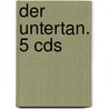 Der Untertan. 5 Cds door Heinrich Mann