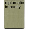 Diplomatic Impunity door G. Paige Goodson