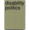 Disability Politics door Mike Oliver