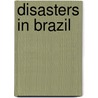 Disasters in Brazil door Not Available