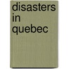 Disasters in Quebec door Not Available