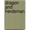 Dragon and Herdsman by Timothy Zahn.