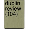 Dublin Review (104) door Nicholas Patrick Stephen Wiseman
