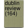 Dublin Review (164) door Nicholas Patrick Wiseman