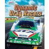 Dynamic Drag Racers door Michael Sandler