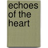 Echoes Of The Heart by Julie Grace