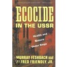 Ecocide In The Ussr by Murray Feshbach