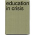 Education in Crisis