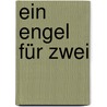 Ein Engel für zwei door André Salu