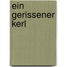 Ein gerissener Kerl by Edgar Wallace