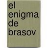 El Enigma de Brasov door Ramon Miravitllas Pous