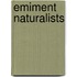 Emiment Naturalists