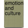 Emotion and Culture by S.