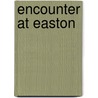 Encounter at Easton door Avi