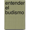 Entender El Budismo door Malcolm David Eckel