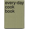 Every-Day Cook Book door Ms E. Neill