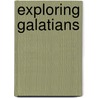 Exploring Galatians by John Phillips