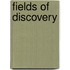 Fields of Discovery