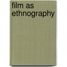 Film As Ethnography by Peter Ian Crawford