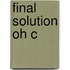Final Solution Oh C