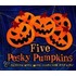 Five Pesky Pumpkins