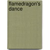 Flamedragon's Dance door Gary Martin