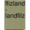 FlizLand - LandFilz door Martina Häfner-Kessler