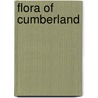 Flora Of Cumberland door William Hodgson