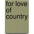 For Love of Country