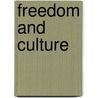 Freedom And Culture door John Dewey