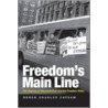 Freedom's Main Line door Derek Charles Catsam