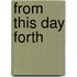 From This Day Forth