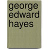 George Edward Hayes door George Edward Hayes
