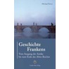 Geschichte Frankens door Michael Peters