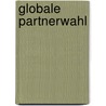 Globale Partnerwahl door David Glowsky