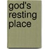 God's Resting Place