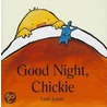 Good Night, Chickie by Emile Jadoul
