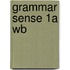 Grammar Sense 1a Wb