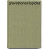 Gravestones/Lapidas door Antonio Gamoneda