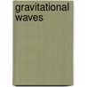 Gravitational Waves by Sydney Meshkov