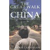 Great Walk Of China by Graham Earnshaw