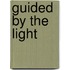 Guided by the Light