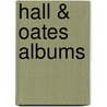 Hall & Oates Albums door Not Available