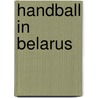 Handball in Belarus door Not Available