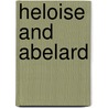 Heloise And Abelard by Etienne Gilson
